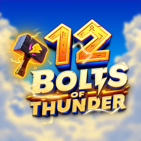 12 Bolts of Thunder